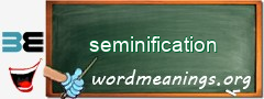 WordMeaning blackboard for seminification